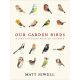 Our Garden Birds - A Bird for Every Week of the Year